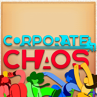 Corporate Chaos